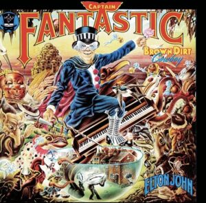 Elton John's 1975 album "Captain Fantastic" 